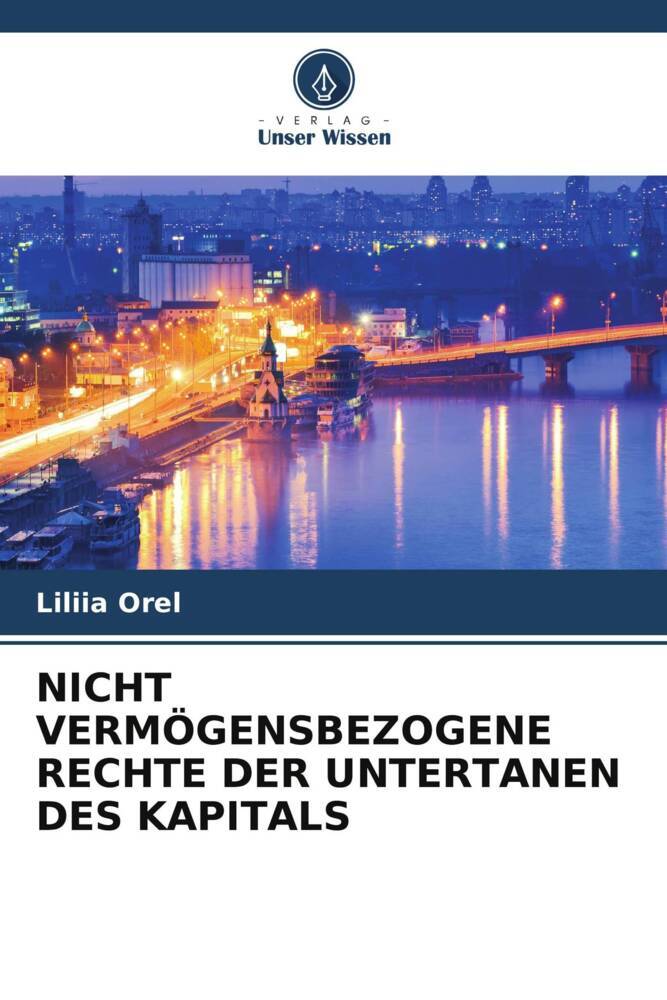 NICHT VERMÖGENSBEZOGENE RECHTE DER UNTERTANEN DES KAPITALS