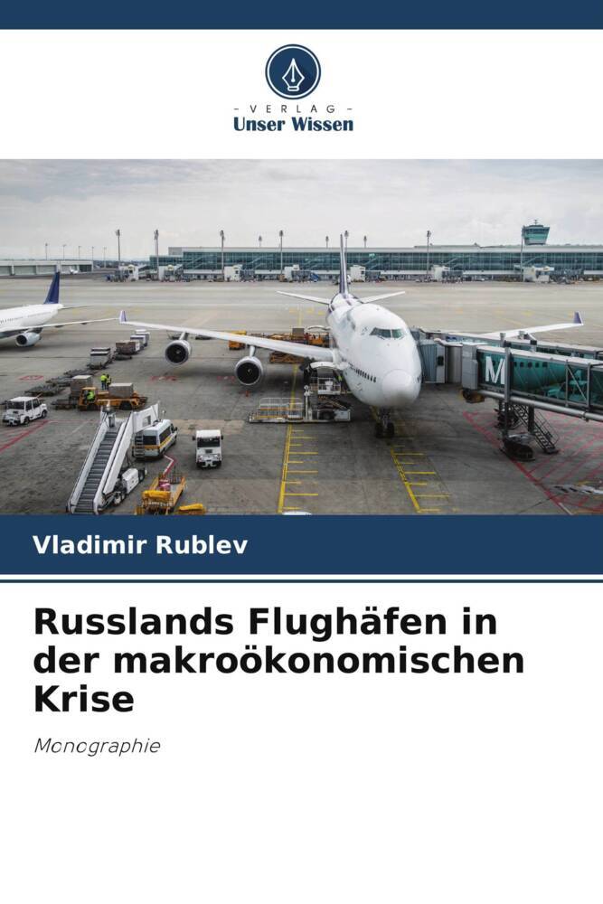 Russlands Flughäfen in der makroökonomischen Krise