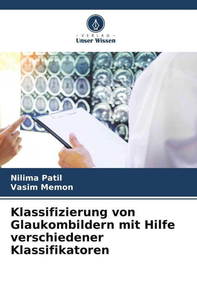 Klassifizierung von Glaukombildern mit Hilfe verschiedener Klassifikatoren
