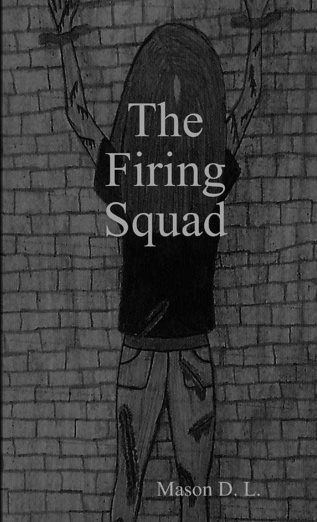 The Firing Squad