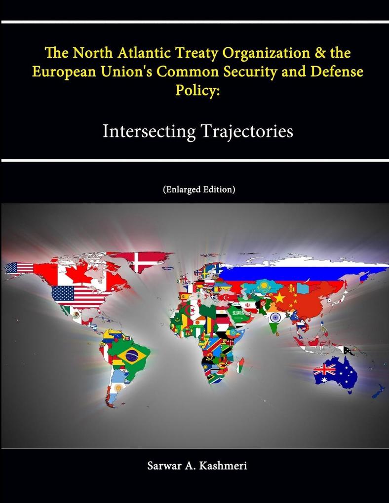 The North Atlantic Treaty Organization and the European Union‘s Common Security and Defense Policy