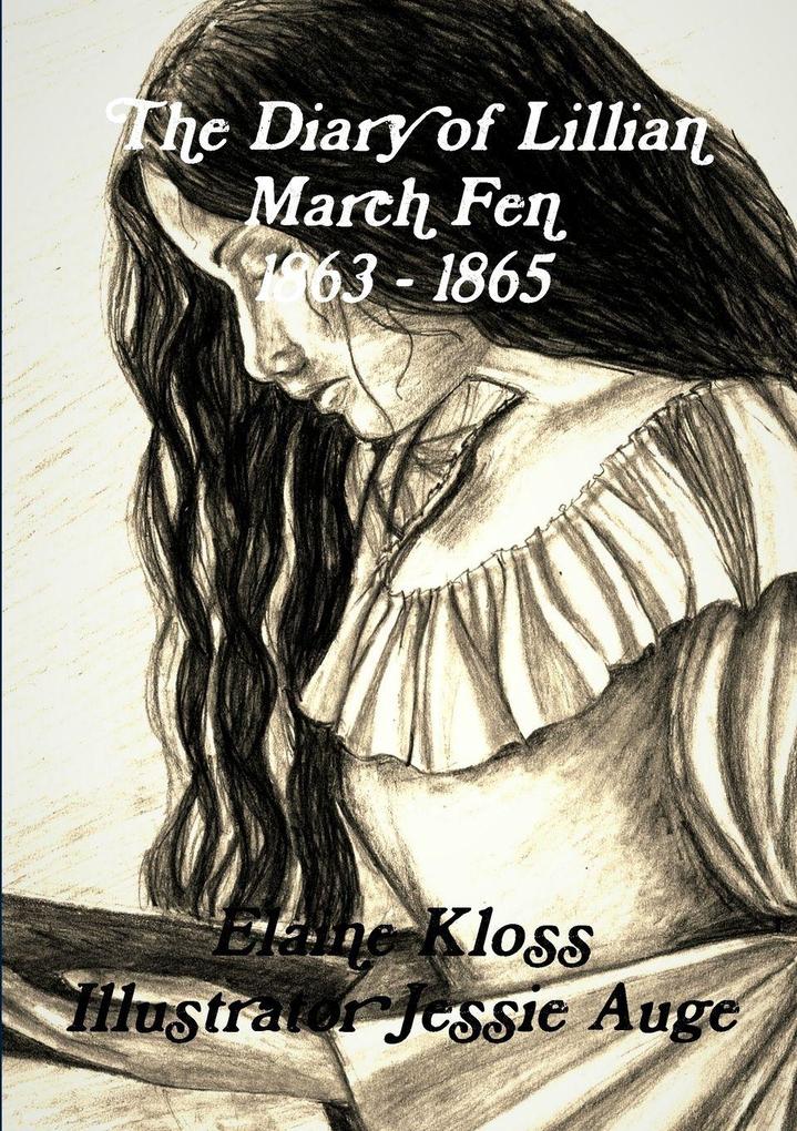 The Diary Of Lillian March Fen 1863 - 1865