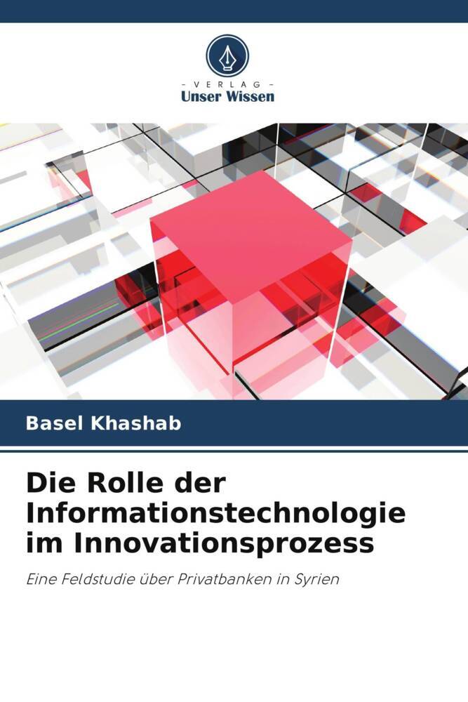 Die Rolle der Informationstechnologie im Innovationsprozess