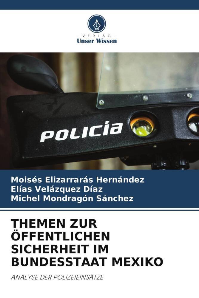 THEMEN ZUR ÖFFENTLICHEN SICHERHEIT IM BUNDESSTAAT MEXIKO