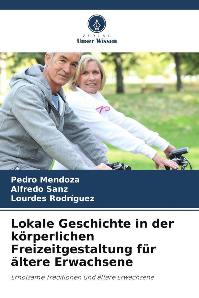 Lokale Geschichte in der körperlichen Freizeitgestaltung für ältere Erwachsene