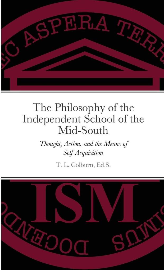 The Philosophy of the Independent School of the Mid-South