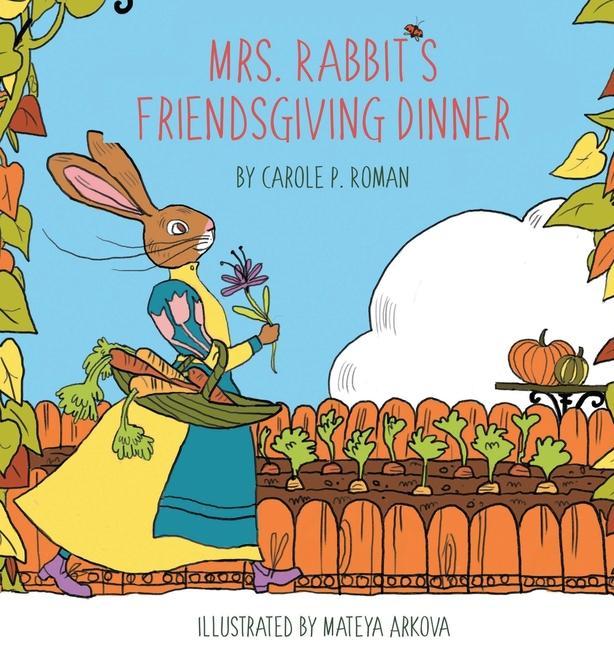 Mrs. Rabbit‘s Friendsgiving Dinner