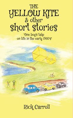 THE YELLOW KITE & Other Short Stories