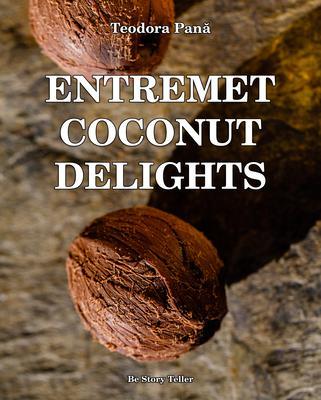 Entremet Coconut Delights