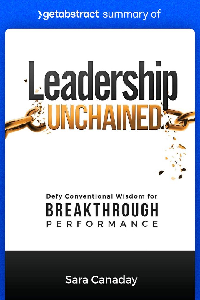 Summary of Leadership Unchained by Sara Canaday