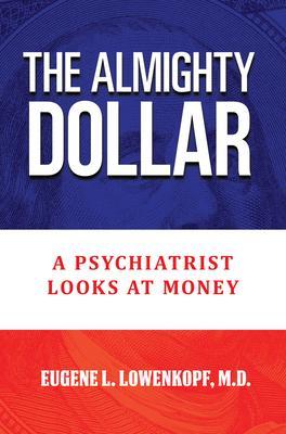 The Almighty Dollar
