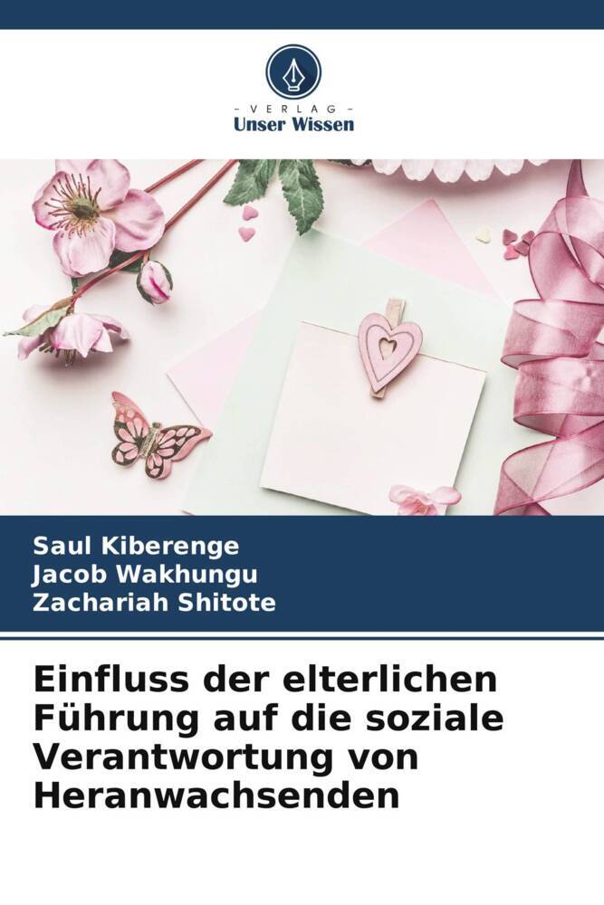 Einfluss der elterlichen Führung auf die soziale Verantwortung von Heranwachsenden