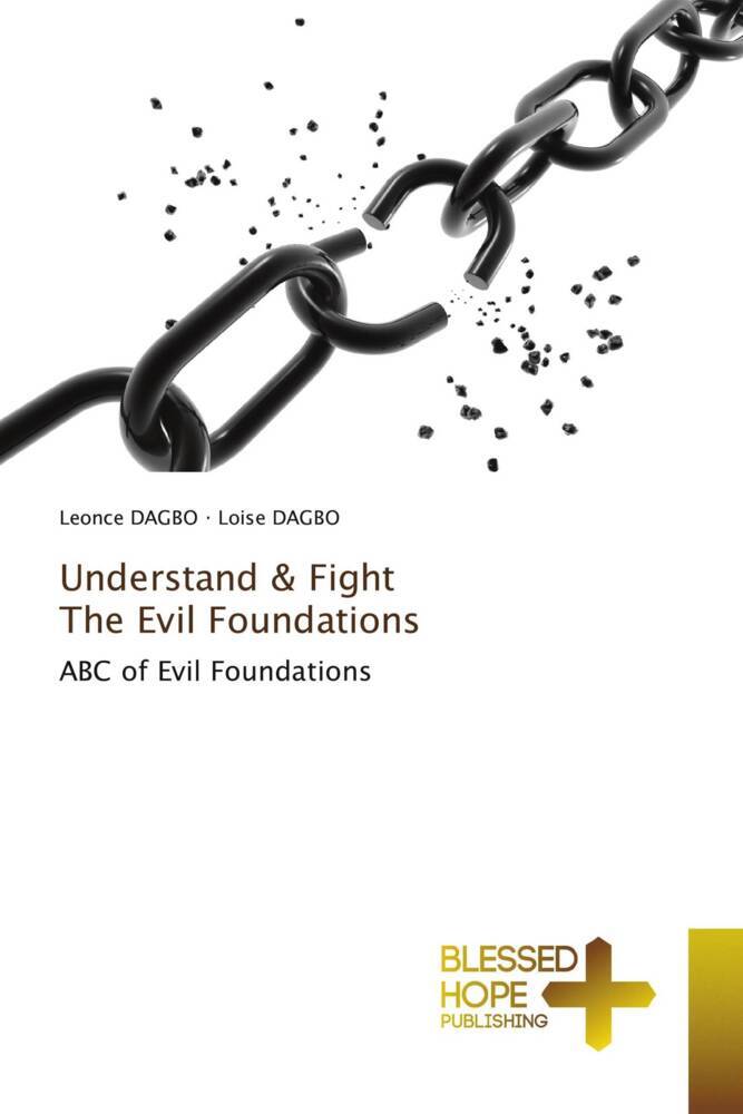 Understand & Fight The Evil Foundations