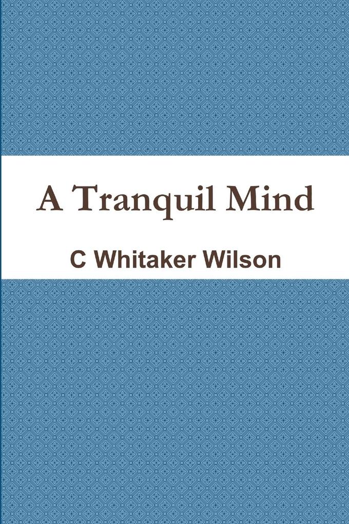 A Tranquil Mind