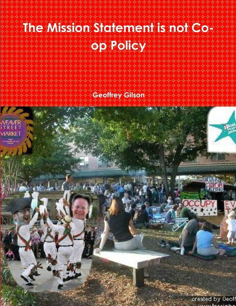 The Mission Statement is not Co-op Policy