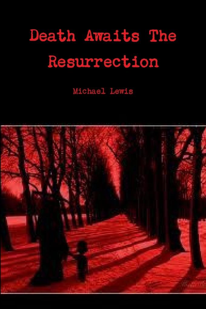 Death Awaits The Resurrection