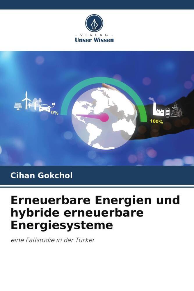 Erneuerbare Energien und hybride erneuerbare Energiesysteme
