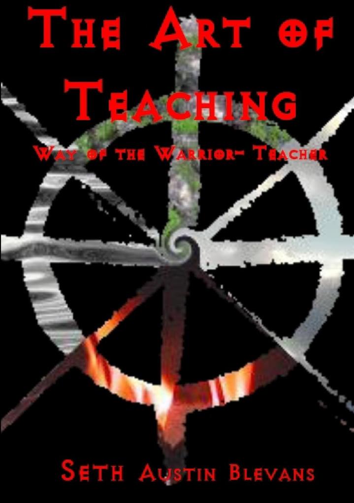 The Art of Teaching Way of the Warrior-teacher