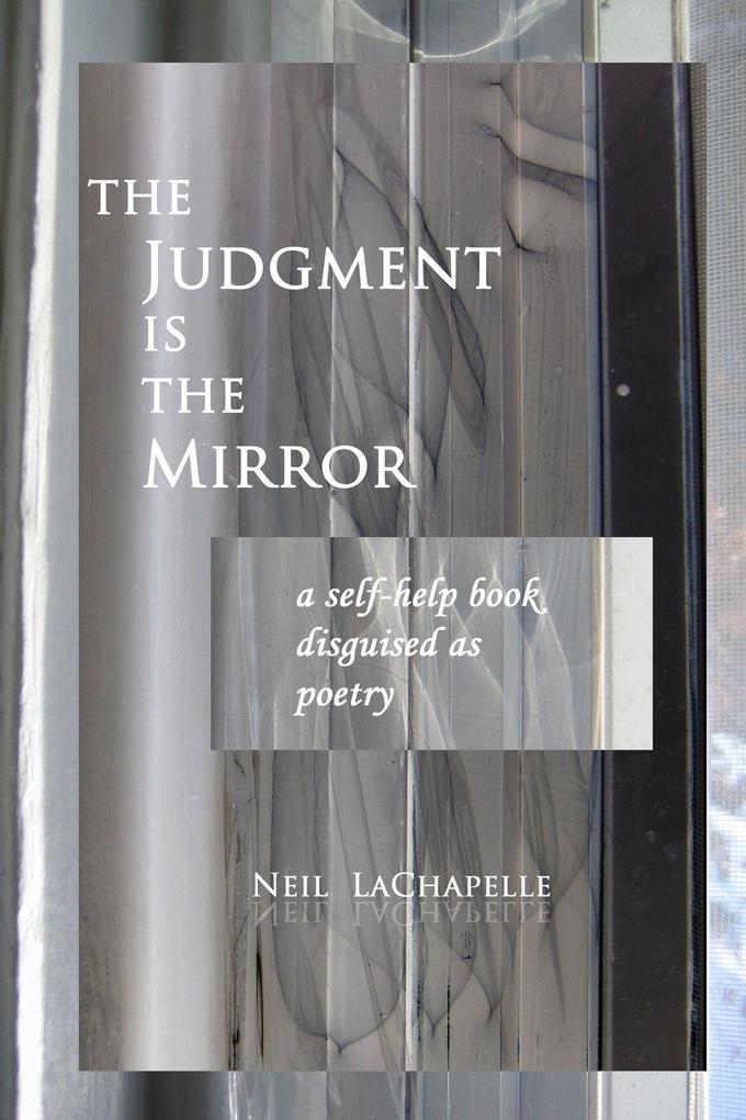 The Judgement is the Mirror