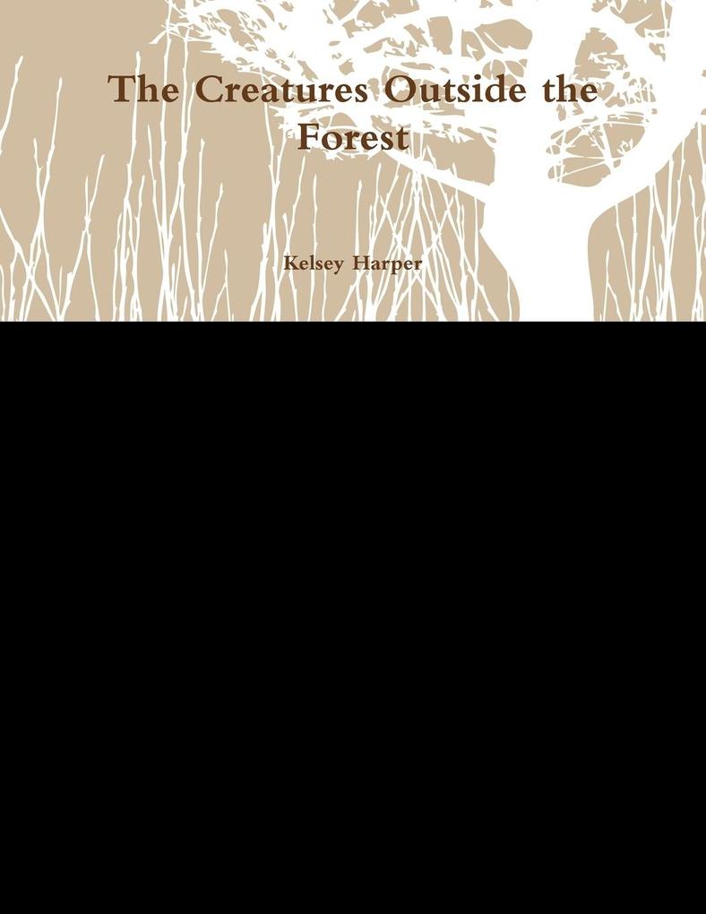 The Creatures Outside the Forest