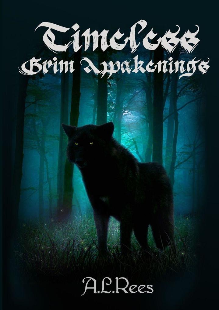 Timeless Grim Awakenings