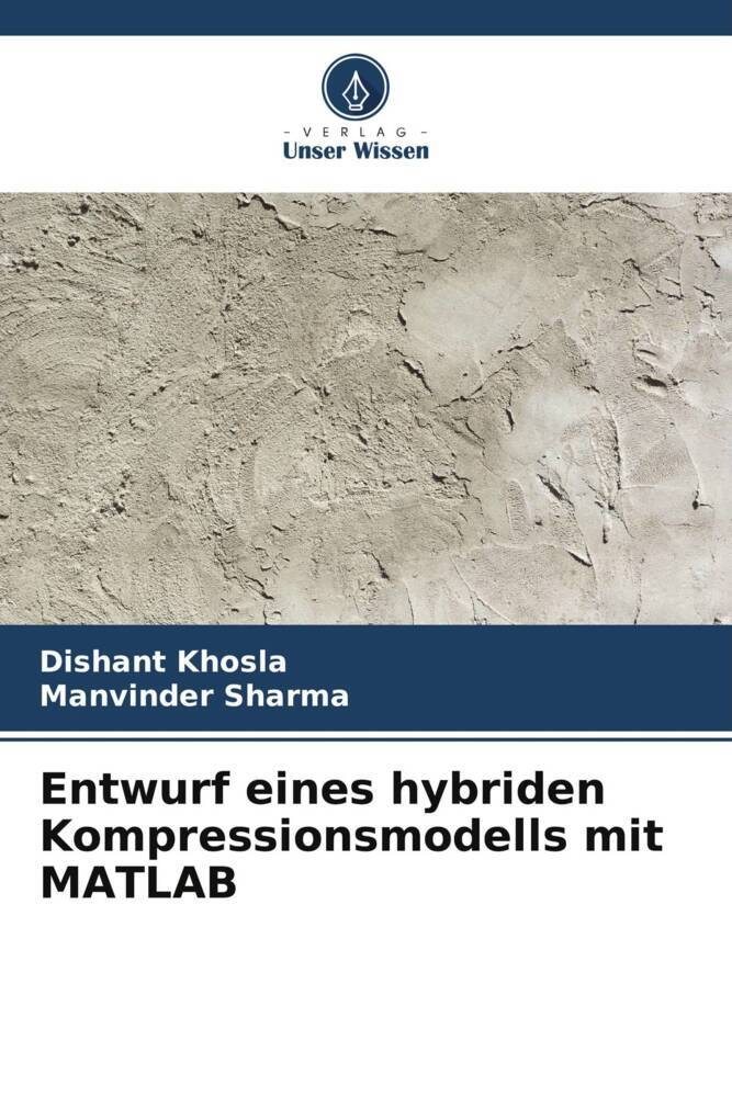 Entwurf eines hybriden Kompressionsmodells mit MATLAB