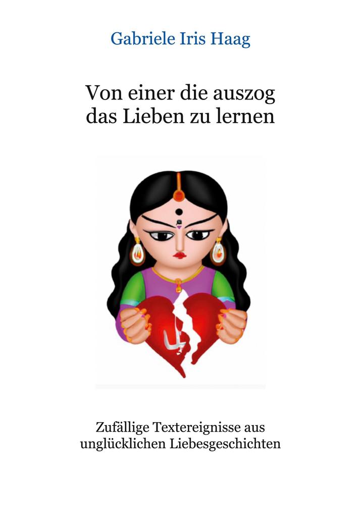 Von einer die auszog das Lieben zu lernen