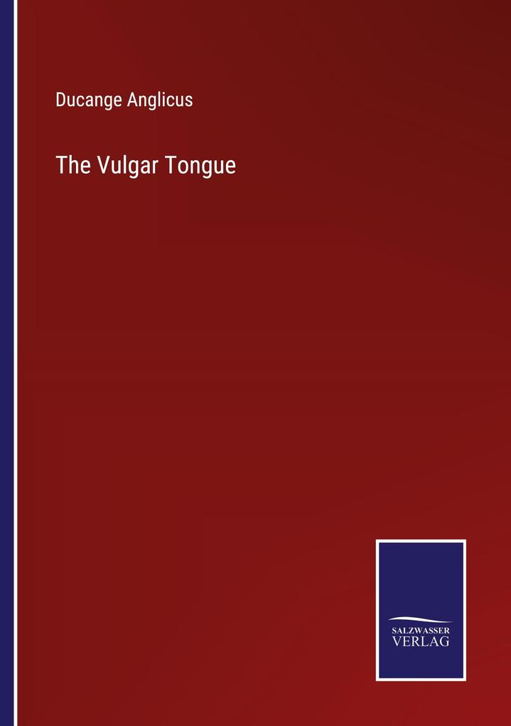 The Vulgar Tongue