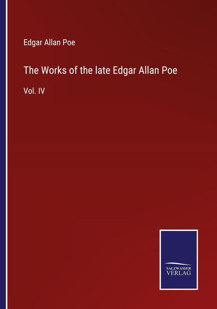 The Works of the late Edgar Allan Poe