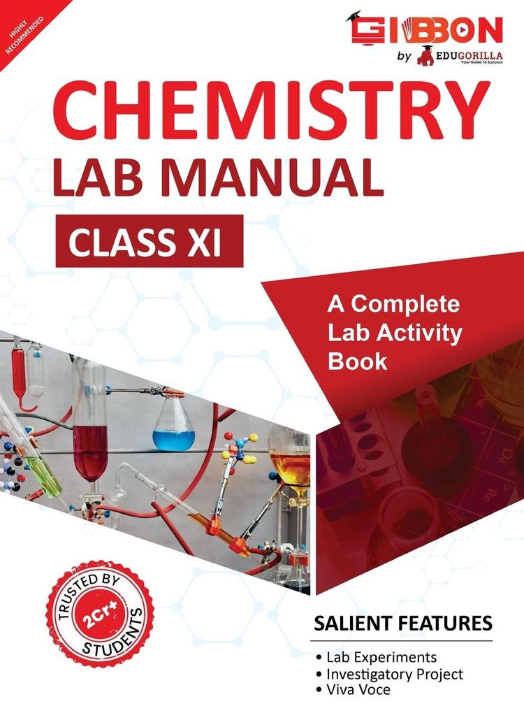 Chemistry Lab Manual Class XI | follows the latest CBSE syllabus and other State Board following the CBSE Curriculam.