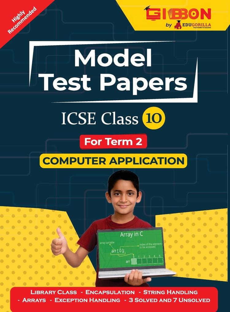 ICSE Model Test Papers For Class X Computer Applications | Prep Up with Gibbon Publishing by EduGorilla