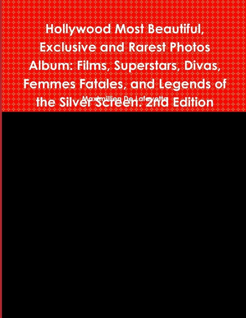 Hollywood Most Beautiful Exclusive and Rarest Photos Album