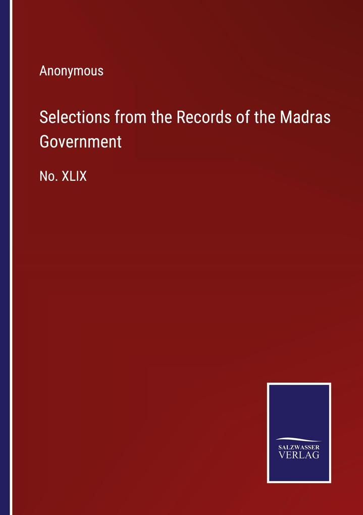 Selections from the Records of the Madras Government