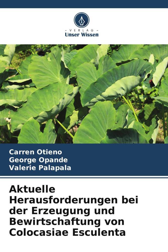 Aktuelle Herausforderungen bei der Erzeugung und Bewirtschaftung von Colocasiae Esculenta