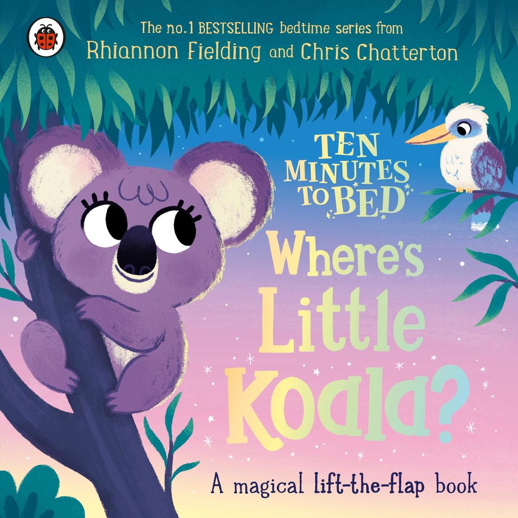 Ten Minutes to Bed: Where‘s Little Koala?