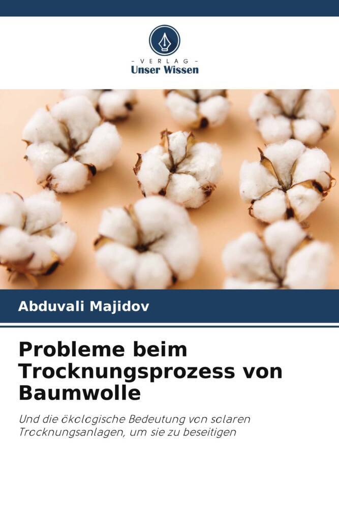Probleme beim Trocknungsprozess von Baumwolle