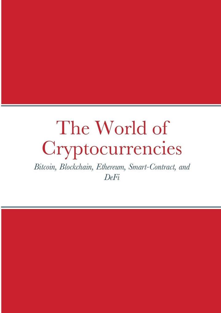 The World of Cryptocurrencies