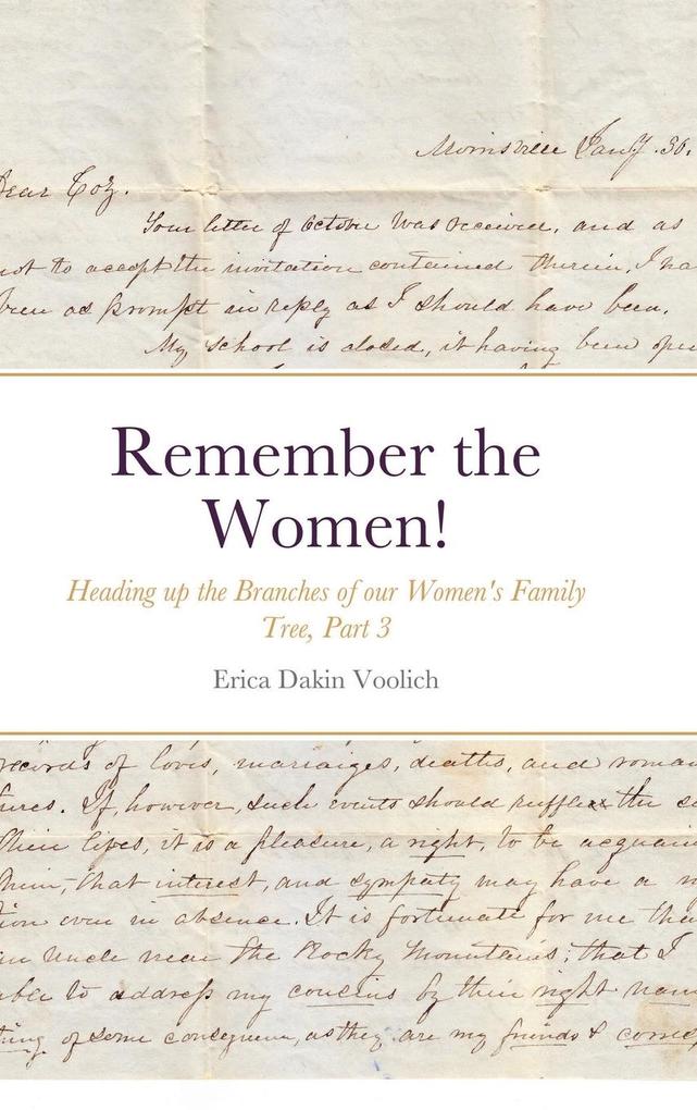 Remember the Women! Heading up the Branches of our Women‘s Family Tree Part 3