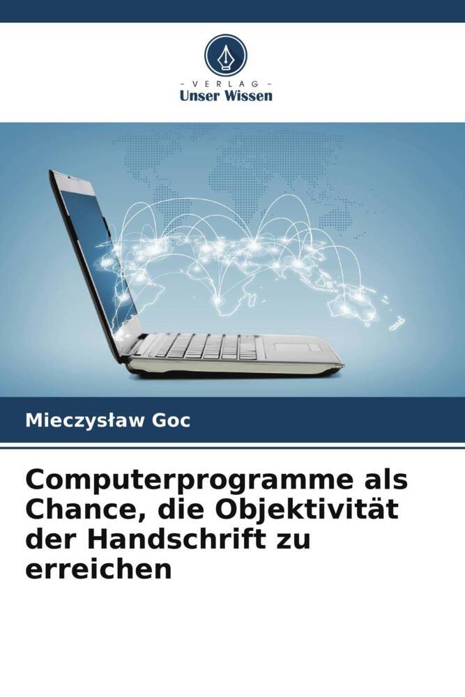 Computerprogramme als Chance die Objektivität der Handschrift zu erreichen