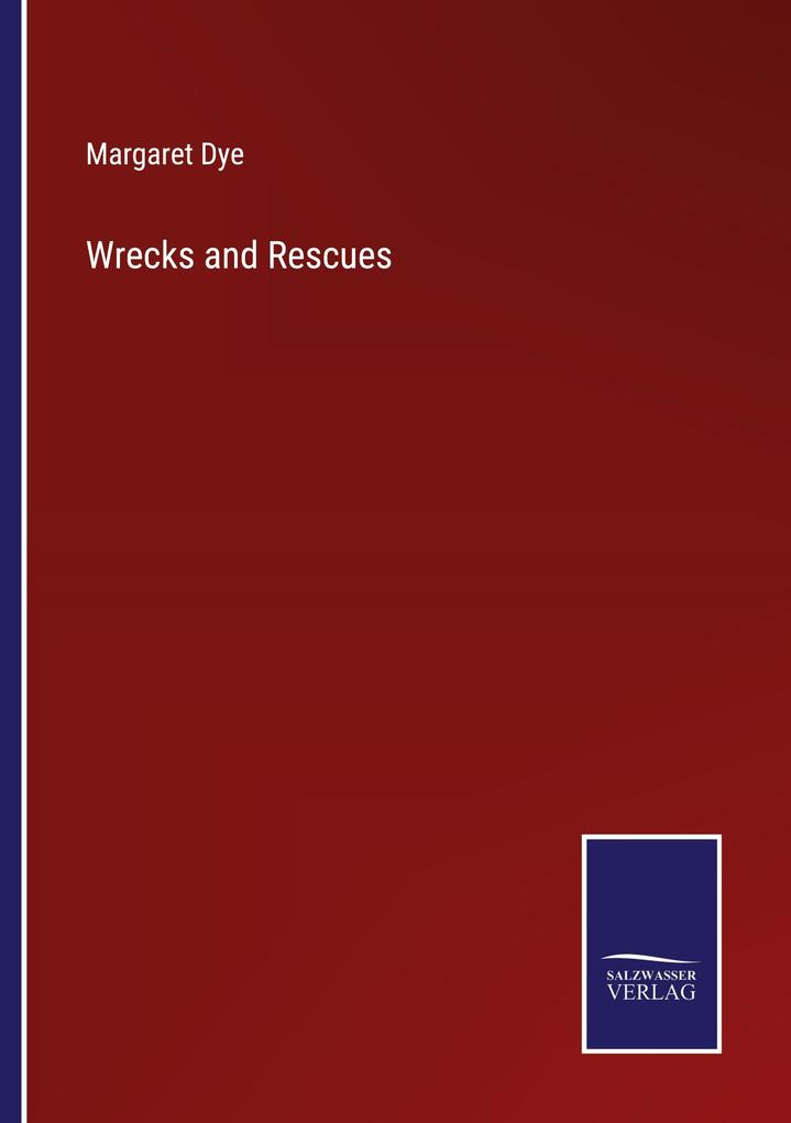 Wrecks and Rescues