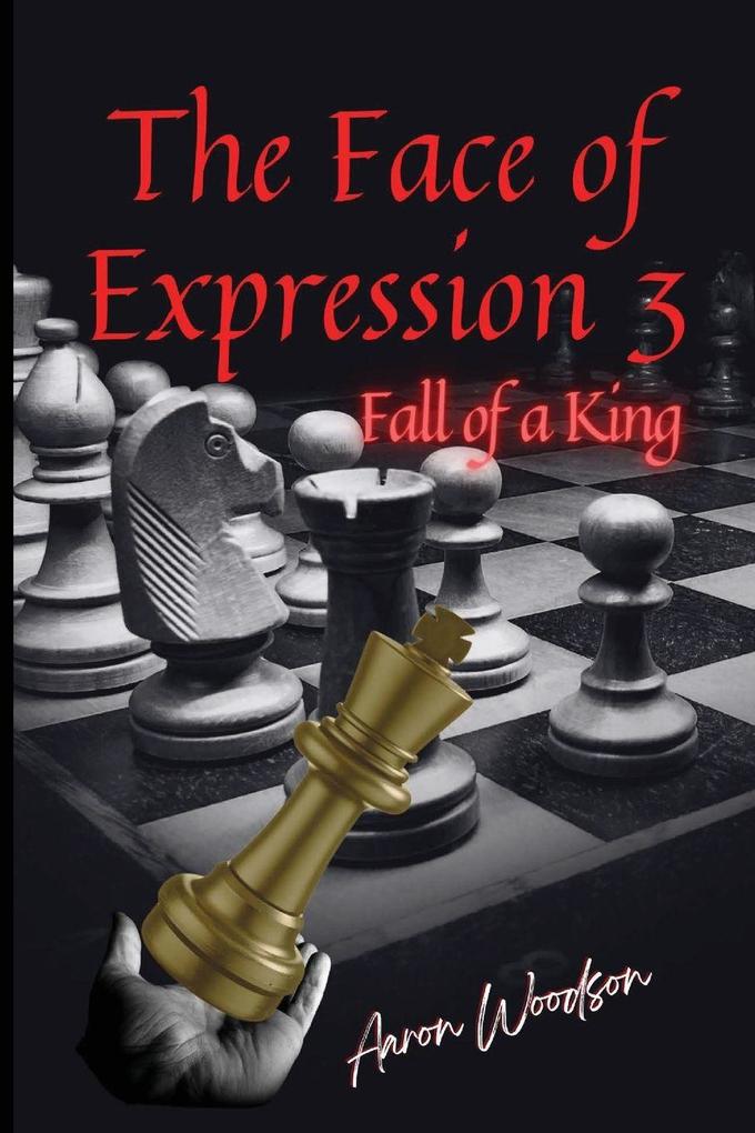 Face of Expressions 3' Fall of a King