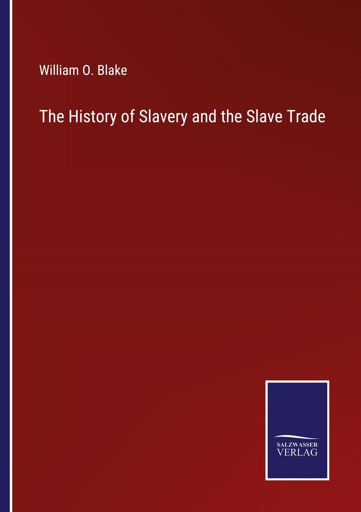 The History of Slavery and the Slave Trade