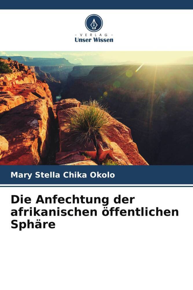 Die Anfechtung der afrikanischen öffentlichen Sphäre