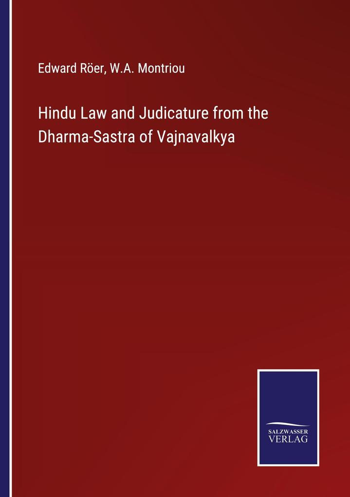 Hindu Law and Judicature from the Dharma-Sastra of Vajnavalkya