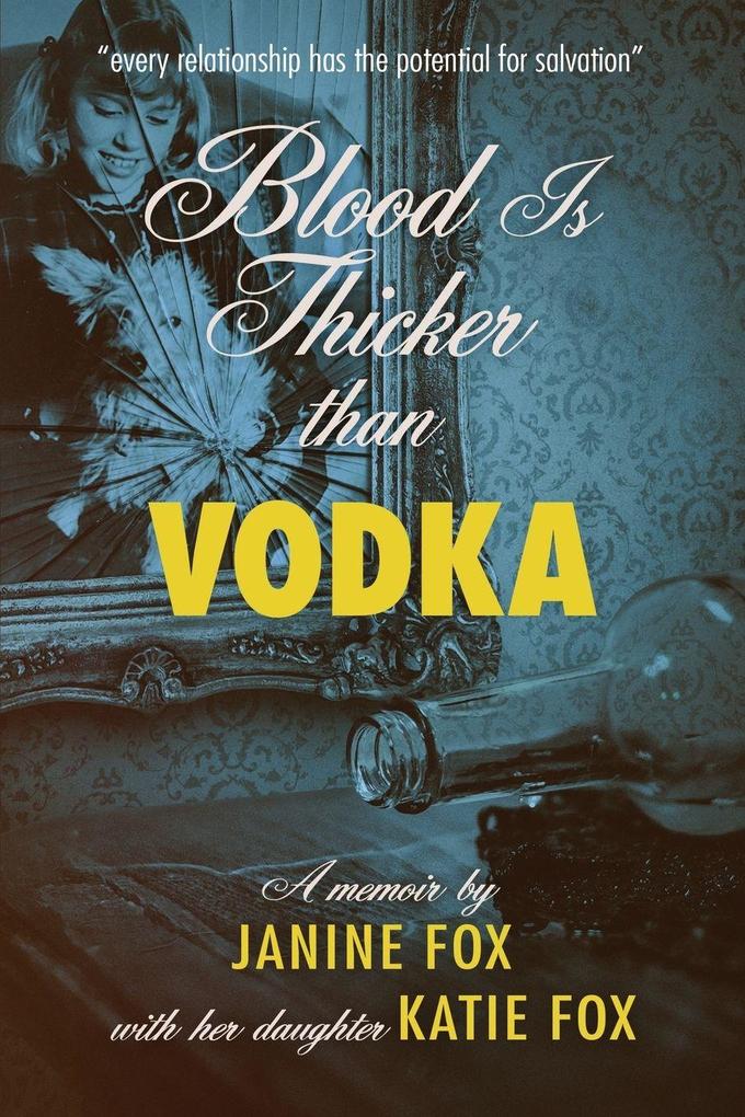 Blood is Thicker than Vodka
