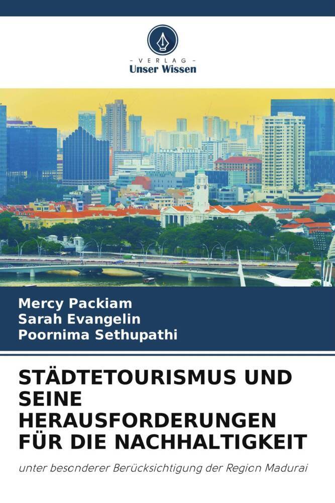 STÄDTETOURISMUS UND SEINE HERAUSFORDERUNGEN FÜR DIE NACHHALTIGKEIT