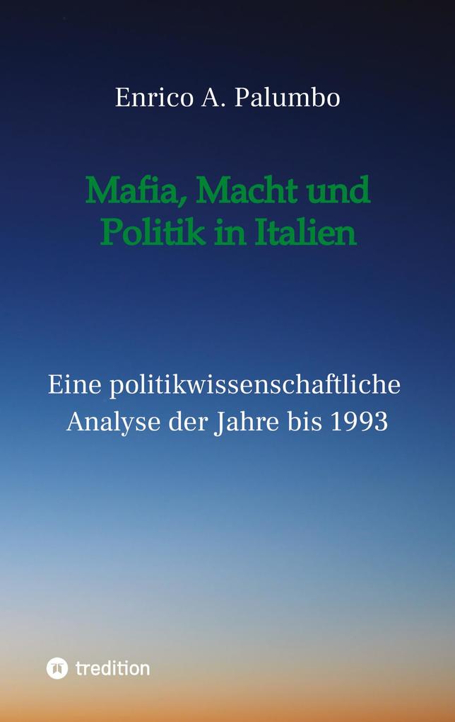 Mafia Macht und Politik in Italien