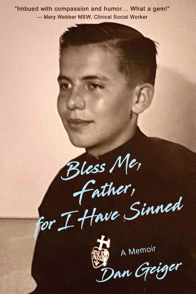 Bless Me Father for I Have Sinned
