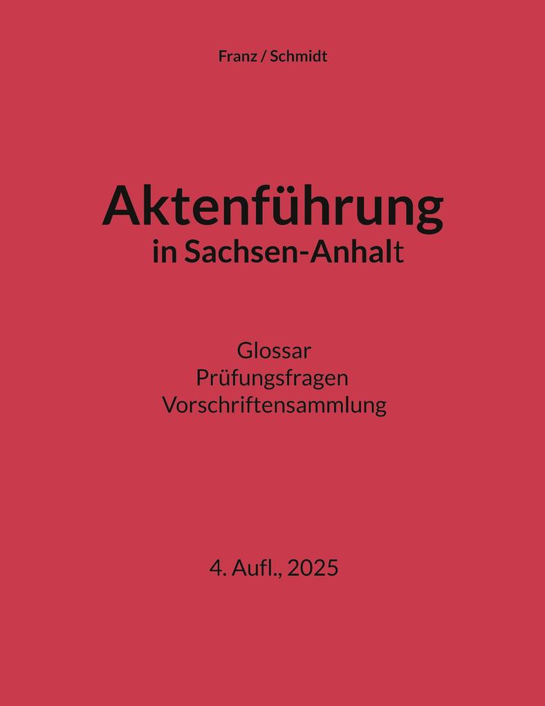 Aktenführung in Sachsen-Anhalt