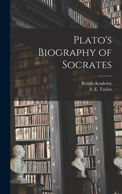 Plato‘s Biography of Socrates